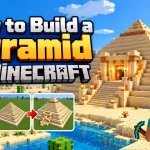 How to Build a Pyramid in Minecraft