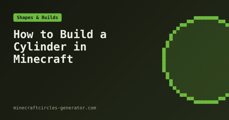 How to Build a Cylinder in Minecraft