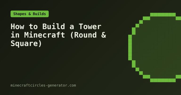 How to Build a Tower in Minecraft (Round & Square)