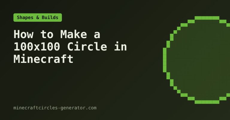 How to Make a 100x100 Circle in Minecraft