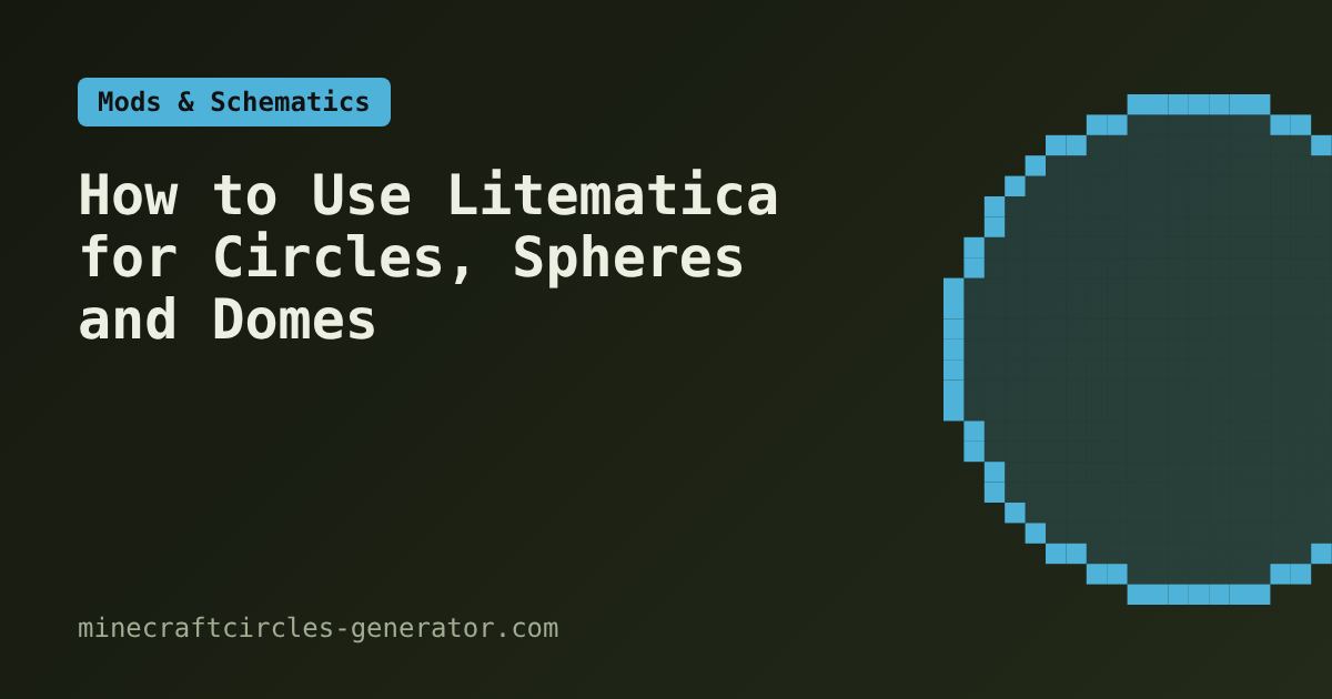 How to Use Litematica for Circles, Spheres and Domes